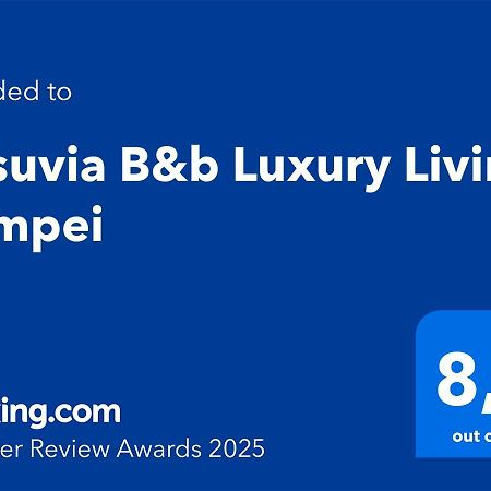 Vesuvia B&B Luxury Living Pompeji Eksteriør billede